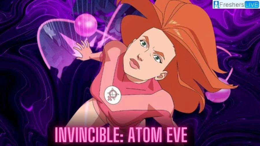 Invincible: Atom Eve Recap Ending Explained, Cast, Release Date and ...