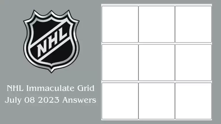 NHL Immaculate Grid July 08 2023 Answers: Meaning, Rules, and Trivia Explained