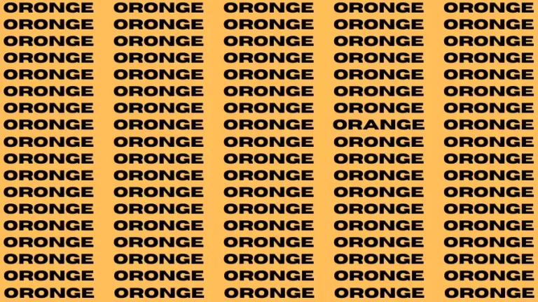 Observation Brain Test: If you have Laser Sharp Eyes Find the word Orange in 20 Secs