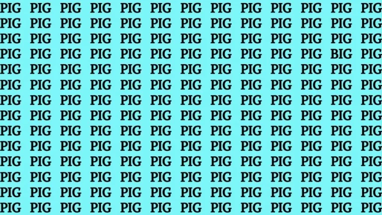 Observation Eye Test: If you have Sharp Eyes Find the word Big among Pig in 20 Secs