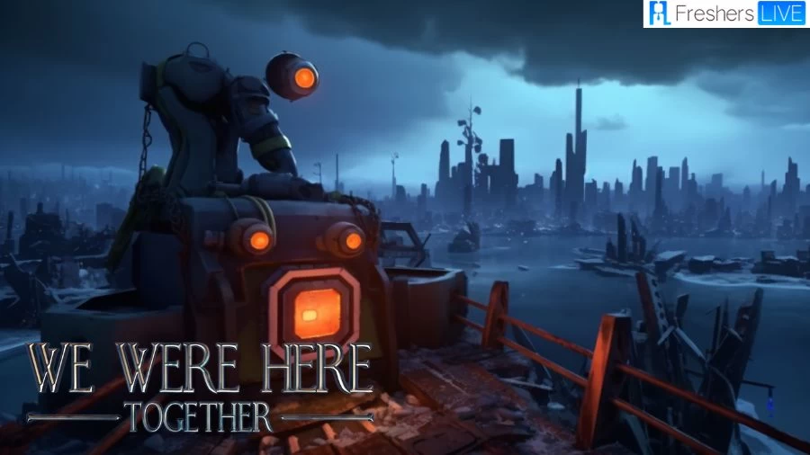 we-were-here-together-walkthrough-guide-gameplay-comprehensive-english-academy-nyse
