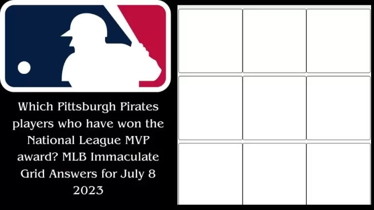 Which Pittsburgh Pirates players who have won the National League MVP award? MLB Immaculate Grid Answers for July 8 2023