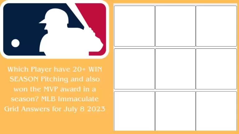 Which Player have 20+ WIN SEASON Pitching and also won the MVP award in a season? MLB Immaculate Grid Answers for July 8 2023