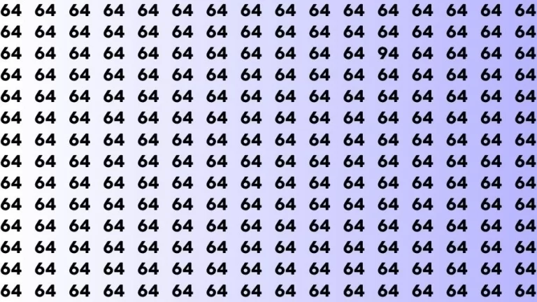 Optical Illusion Visual Test: If you have Eagle Eyes Find the Number 94 among 64 in 14 Secs