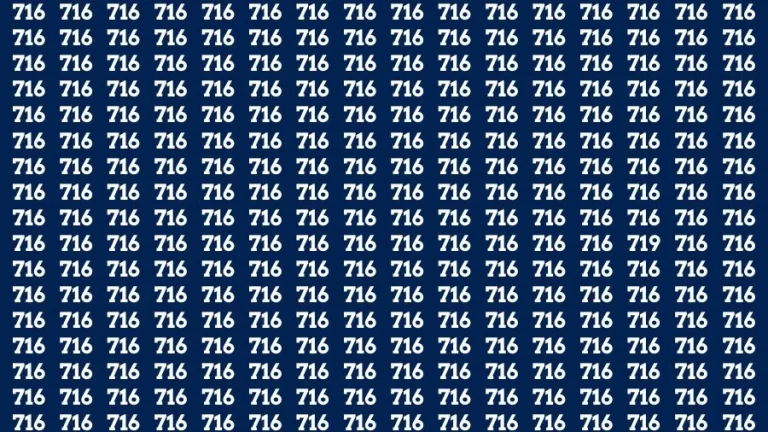 Optical Illusion Brain Challenge: If you have Hawk Eyes Find the Number 719 among 716 in 12 Secs