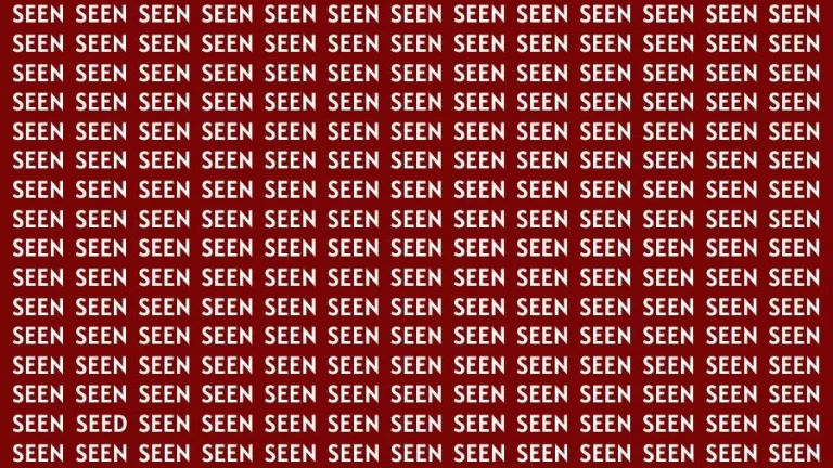 Optical Illusion Brain Challenge: If you have 50/50 Vision Find the Word Seed among Seen in 13 Secs