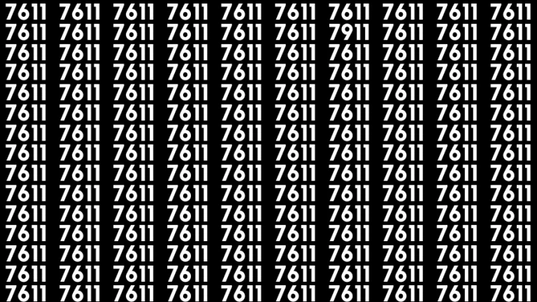 Observation Brain Challenge: If you have Eagle Eyes Find the number 7911 among 7611 in 12 Secs