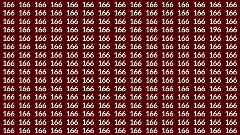 Visual Test: If you have 50/50 Vision Find the Number 196 among 166 in 15 Secs