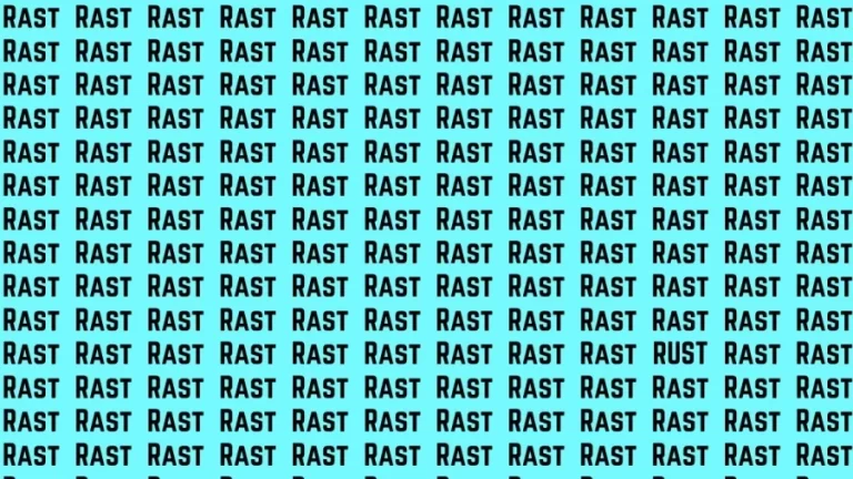 Observation Find it Out: If you have Eagle Eyes Find the Word Rust among Rast in 15 Secs