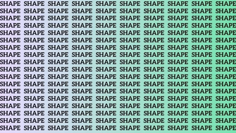 Observation Find it Out: If you have Eagle Eyes Find the word Shade in 18 Secs