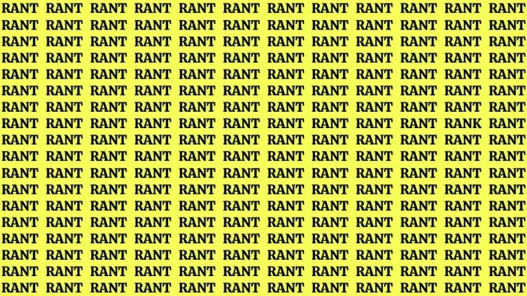 Optical Illusion Visual Test: If you have Sharp Eyes Find the Word Rank among Rant in 16 Secs