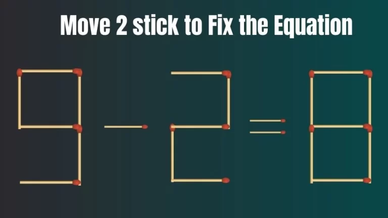 Brain Teaser for IQ Test: 9-2=8 Fix The Equation By Moving 2 Sticks | Matchstick Puzzle