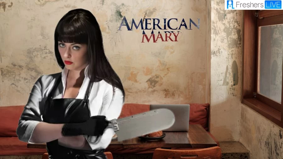 Is American Mary Based On A True Story? Ending Explained, Plot, And ...