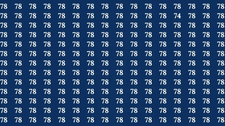 Observation Visual Test: If you have 50/50 Vision Find the Number 74 among 78 in 15 Secs