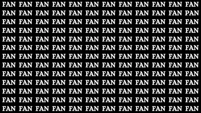 Observation Find it Out: If you have Sharp Eyes Find the Word Pan among Fan in 10 Secs