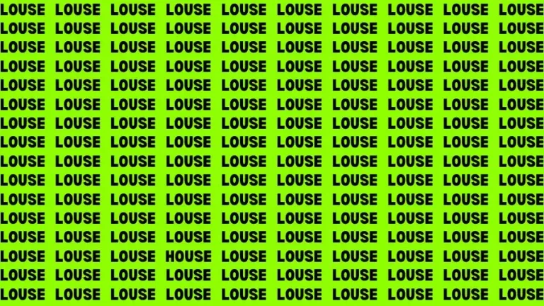 Optical Illusion Visual Test: If you have Sharp Eyes Find the Word House among Louse in 16 Secs