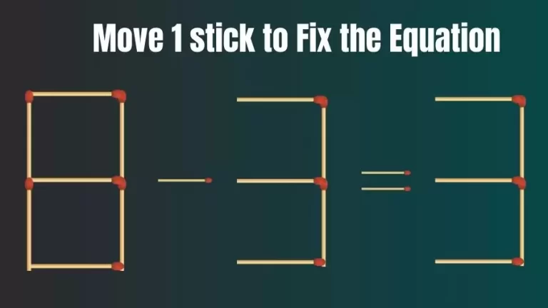 Matchstick Riddle: 8-3=3 Fix The Equation By Moving 1 Stick | Matchstick Puzzle