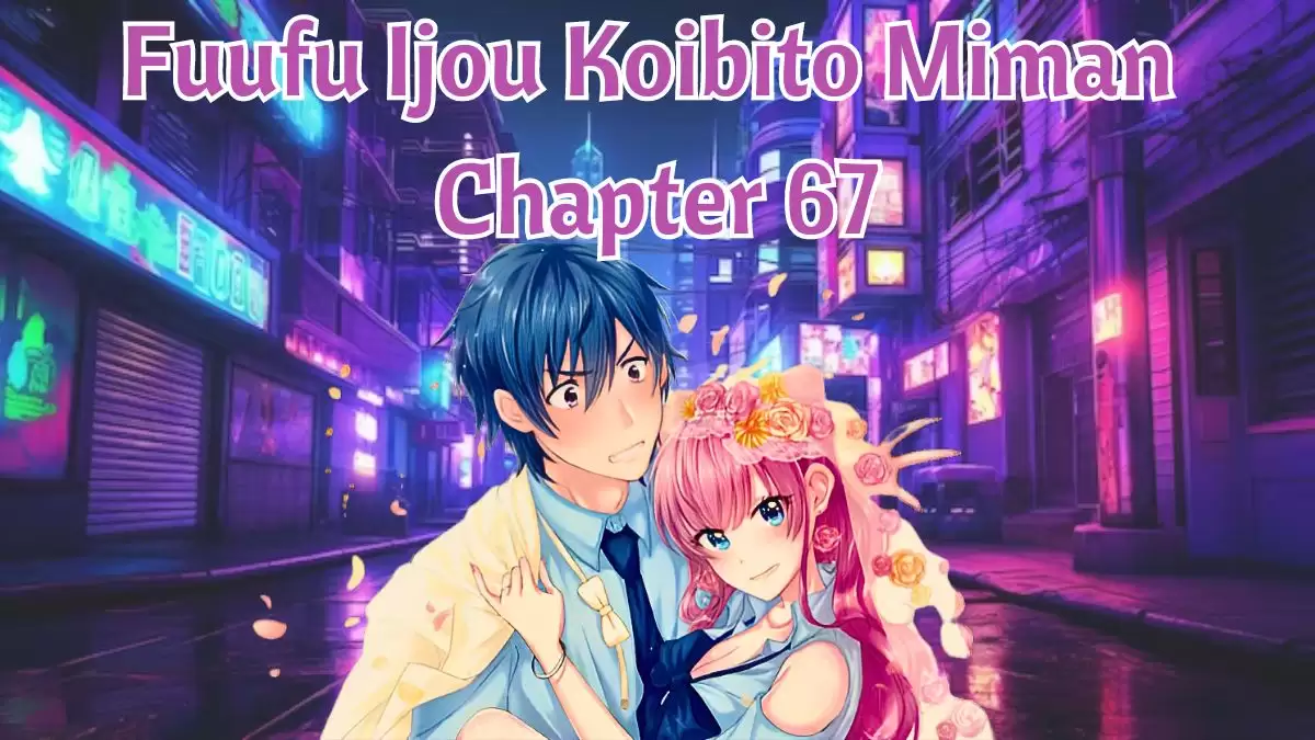 Fuufu Ijou, Koibito Miman Chapter 66 – Rawkuma