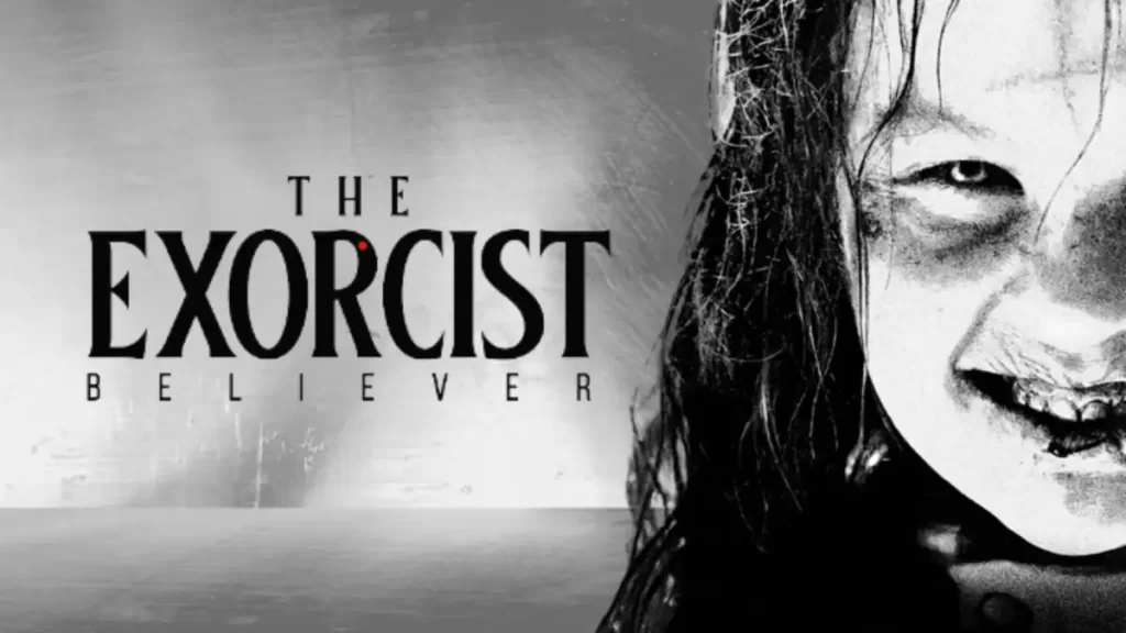 How to Watch and Stream The Exorcist Believer? Cast, Plot, Release