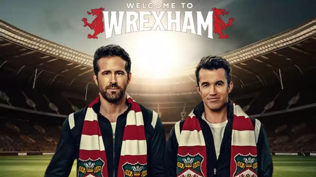 Welcome To Wrexham Season 2 Episode 10 Ending Explained Release Date Cast Plot Where To 