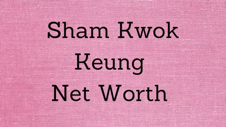 Sham Kwok Keung Net Worth in 2023 How Rich is He Now?