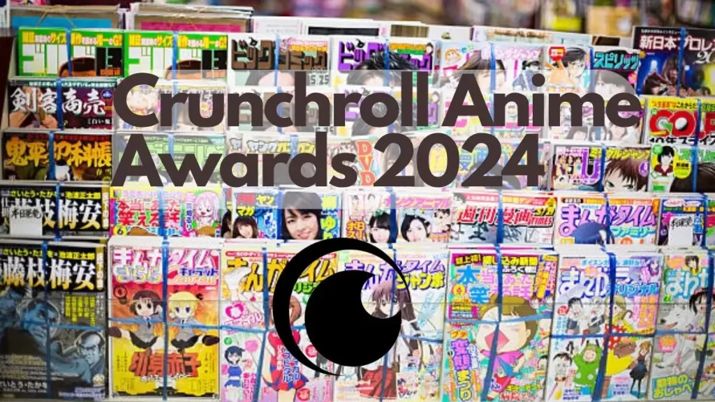 Crunchyroll Anime Awards 2024 Categories, Nominations, Voting Process