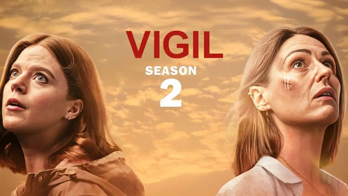 Vigil Season 2 Ending Explained, Plot, Cast, Release Date, Where to Watch