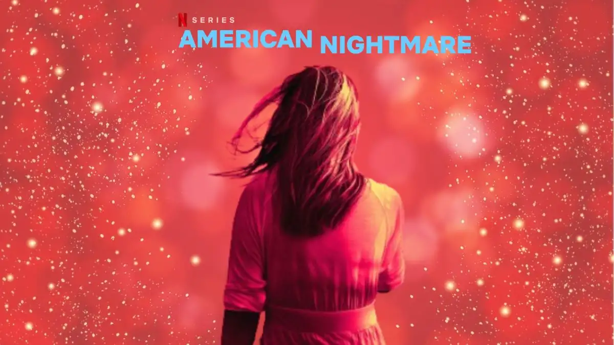 American Nightmare Season 1 Episode 3 Ending Explained, Release Date, Cast, Plot, Where to Watch, and More