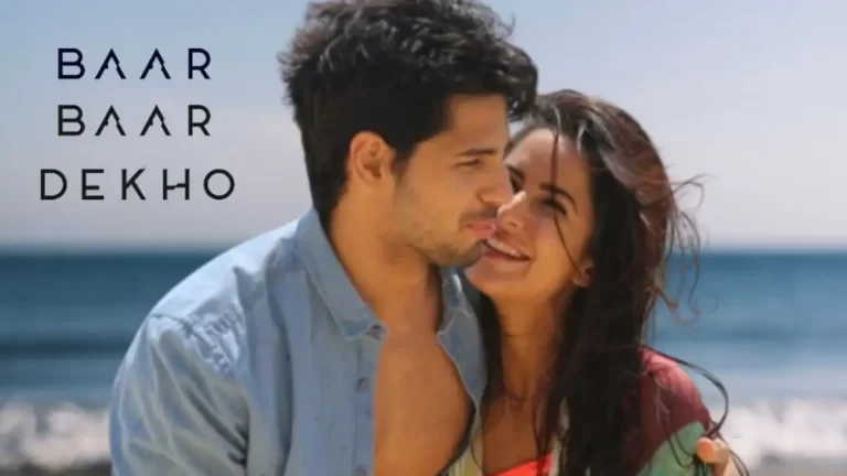 Baar Baar Dekho Ending Explained and Spoilers, Cast, Plot and More