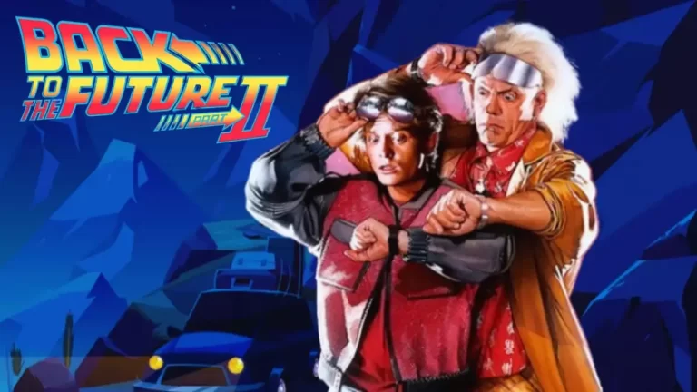 Back to the Future 2 Ending Explained, Plot, Cast, Trailer, and More