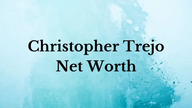 Christopher Trejo Net Worth in 2024 How Rich is He Now?