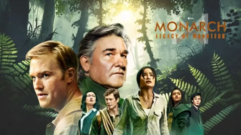 Monarch: Legacy Of Monsters Season 1 Episode 10 Ending Explained, Release Date, Cast, Plot, Summary, Review, Where To Watch, And Trailer