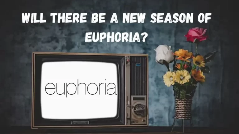 Will There Be A New Season Of Euphoria? Where to Watch Euphoria News Season?