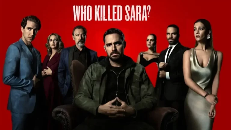 Will There Be A Season 4 Who Killed Sara?Plot,Cast,Release Date,Where To Watch, Trailer And More