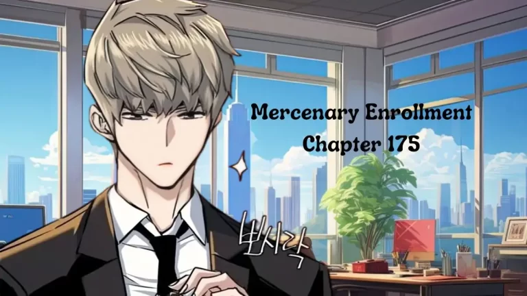 Mercenary Enrollment Chapter 175 Spoiler, Release Date, Recap, Raw Scan, and Where to Read